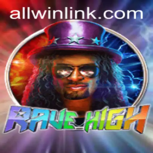 Experience the Thrills of RaveHigh: Unlock the ALLWIN Adventure