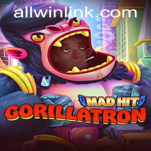 Discover the Thrills of MadHitGorillatron: A Game Where Everyone Can ALLWIN